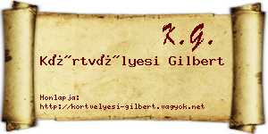 Körtvélyesi Gilbert névjegykártya